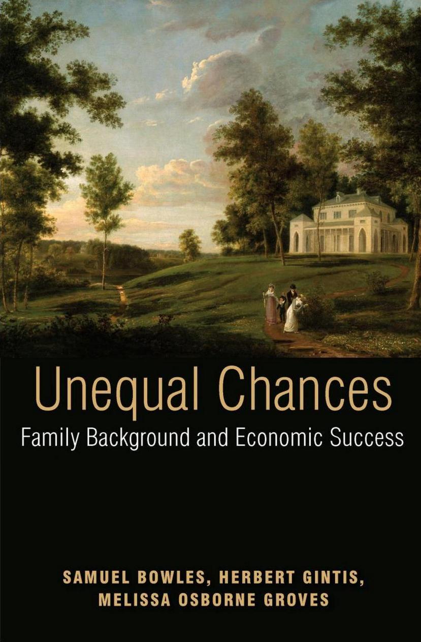 Unequal Chances Family Background And Economic Success Samuel Bowles