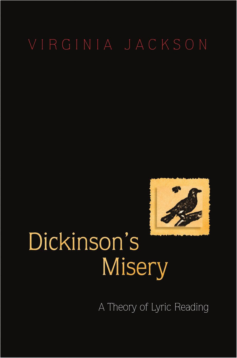 Dickinsons Misery A Theory Of Lyric Reading Virginia Walker Jackson