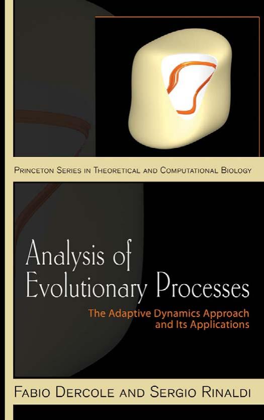 Analysis Of Evolutionary Processes The Adaptive Dynamics Approach And Its Applications The Adaptive Dynamics Approach And Its Applications Fabio Dercole Sergio Rinaldi