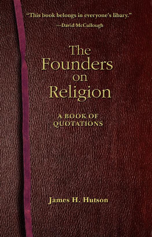 The Founders On Religion A Book Of Quotations James H Hutson