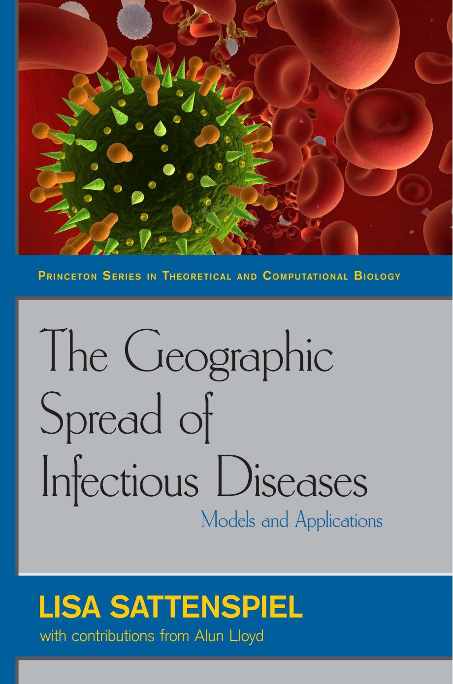 The Geographic Spread Of Infectious Diseases Models And Applications Lisa Sattenspiel