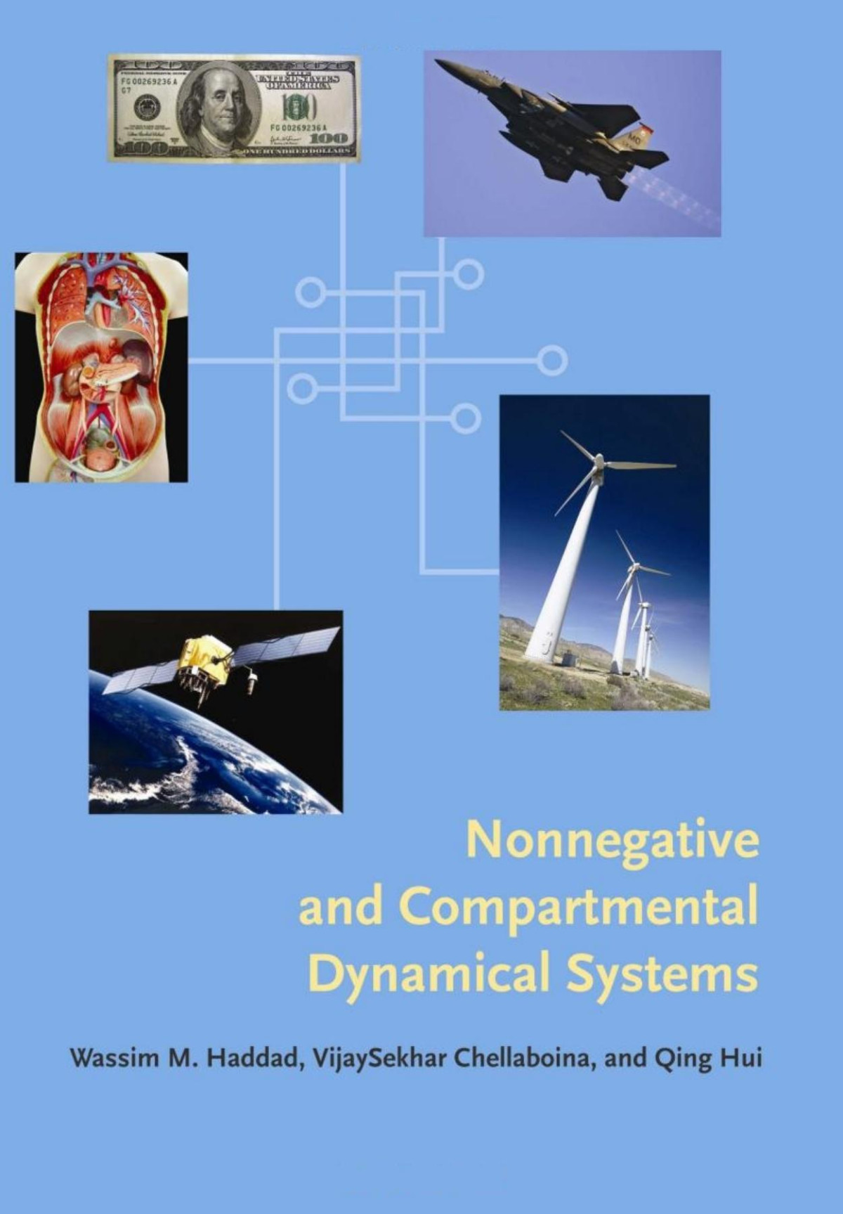 Nonnegative And Compartmental Dynamical Systems Wassim M Haddad Vijaysekhar Chellaboina Qing Hui
