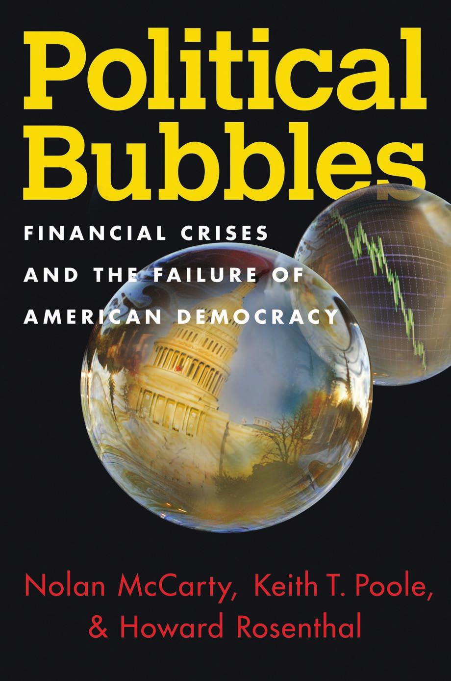 Political Bubbles Financial Crises And The Failure Of American Democracy Nolan Mccarty Keith T Poole Howard Rosenthal