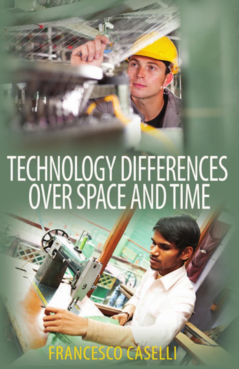 Technology Differences Over Space And Time Caselli Francesco