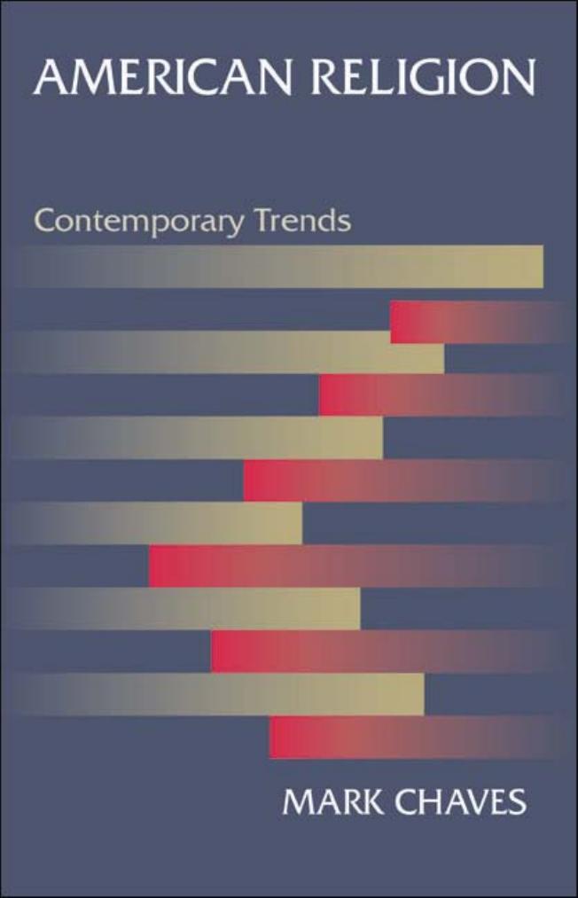 American Religion Contemporary Trends Mark Chaves