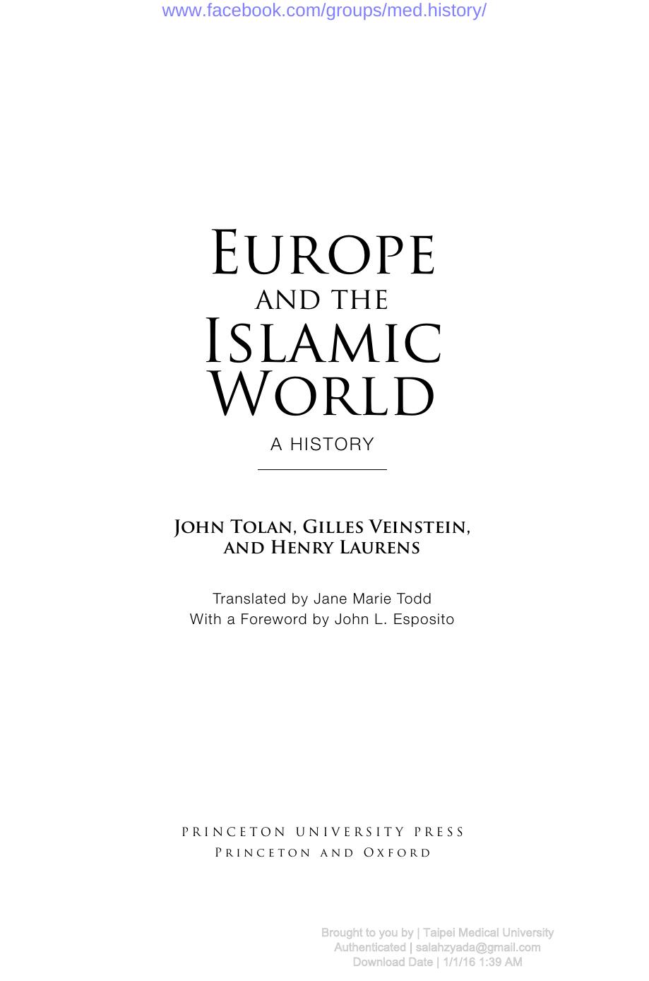 Europe And The Islamic World A History John Victor Tolan Gilles Veinstein Henry Laurens Jane Marie Todd