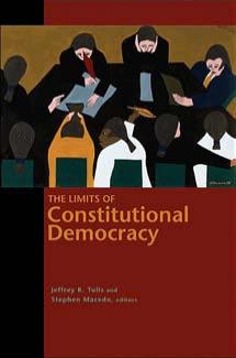 The Limits Of Constitutional Democracy Jeffrey Tulis