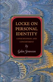 Galen Strawson Locke On Personal Identity Consciousness Concernment