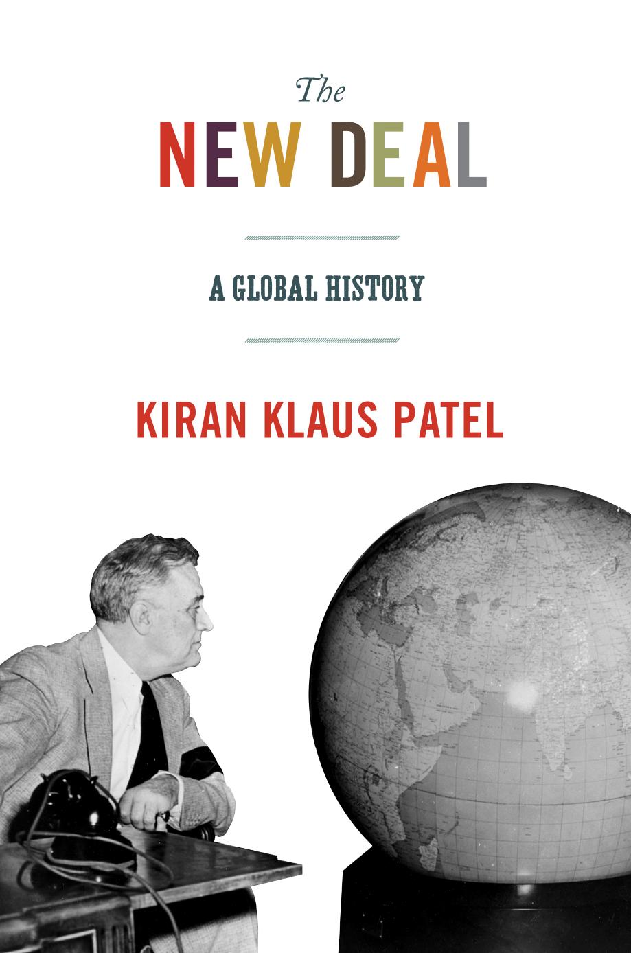 The New Deal A Global History Kiran Klaus Patel