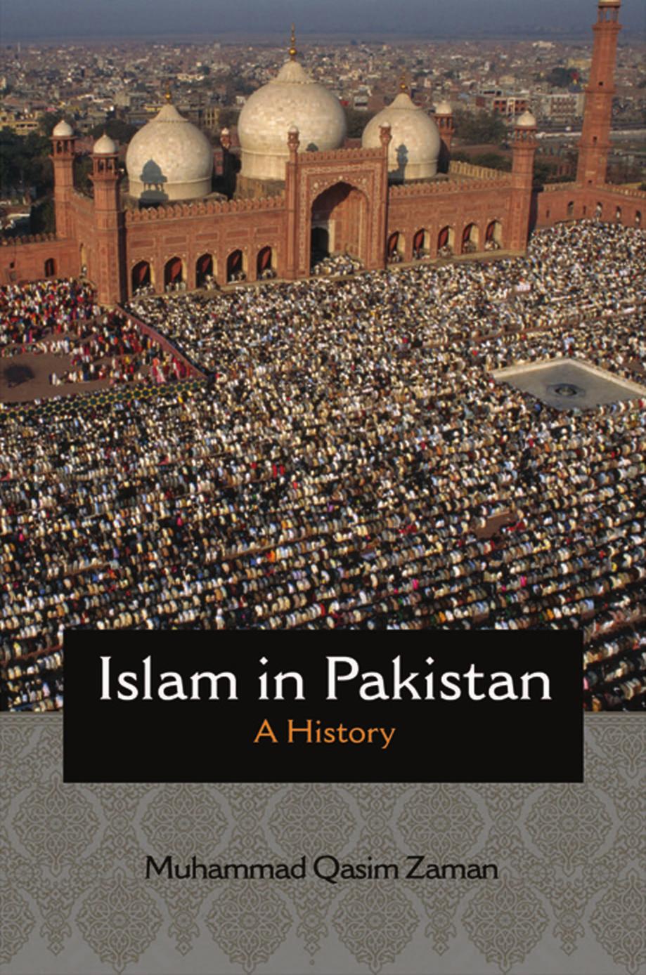 Islam In Pakistan A History Muhammad Qasim Zaman