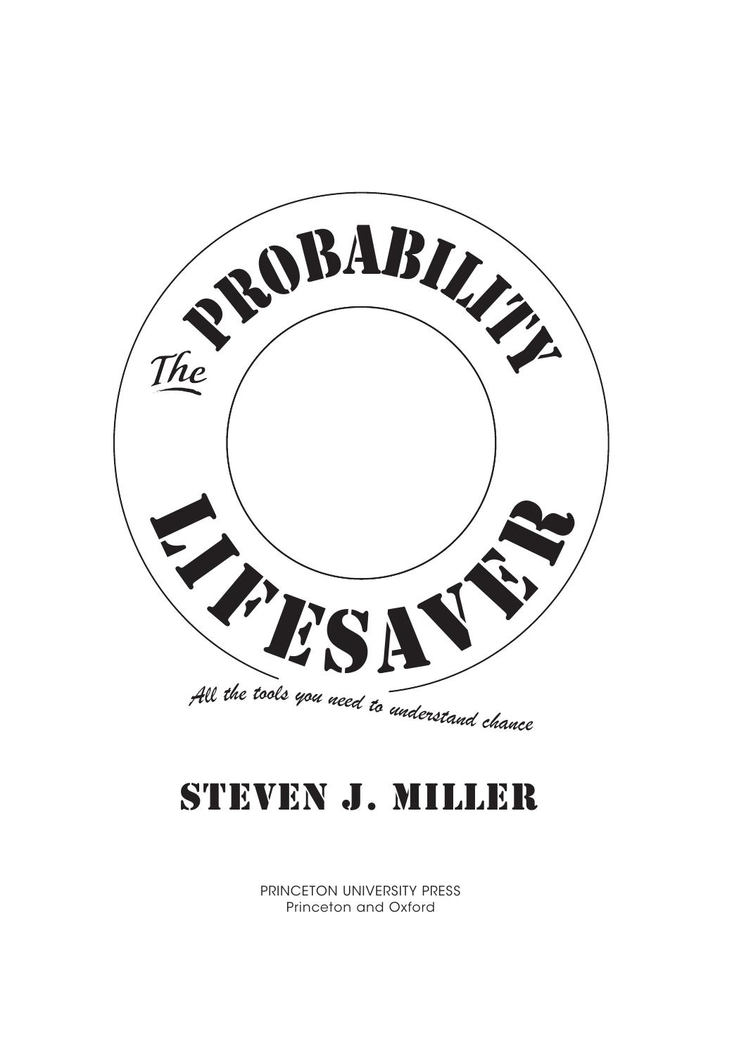 The Probability Lifesaver All The Tools You Need To Understand Chance Steven J Miller