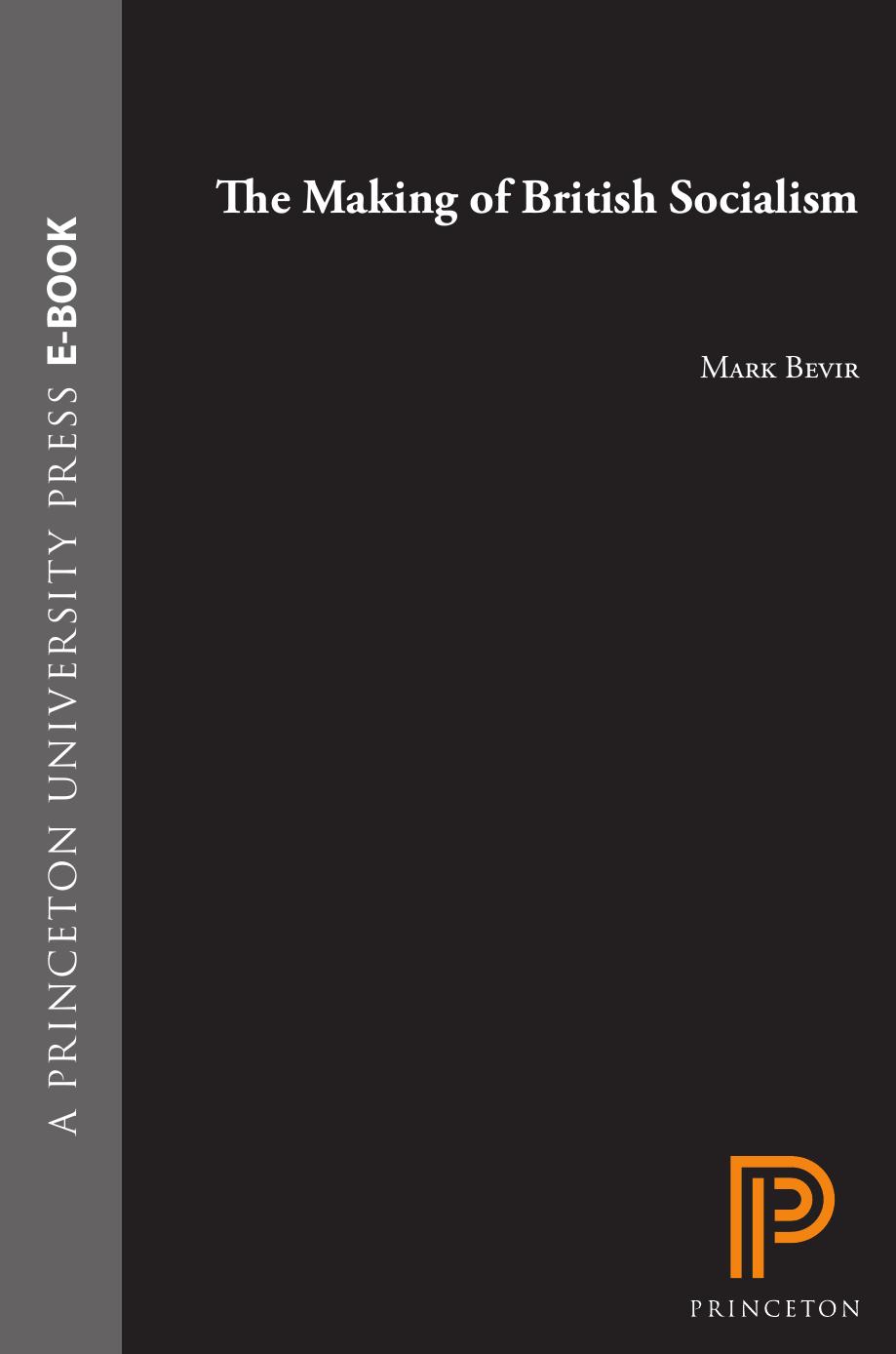 The Making Of British Socialism Mark Bevir