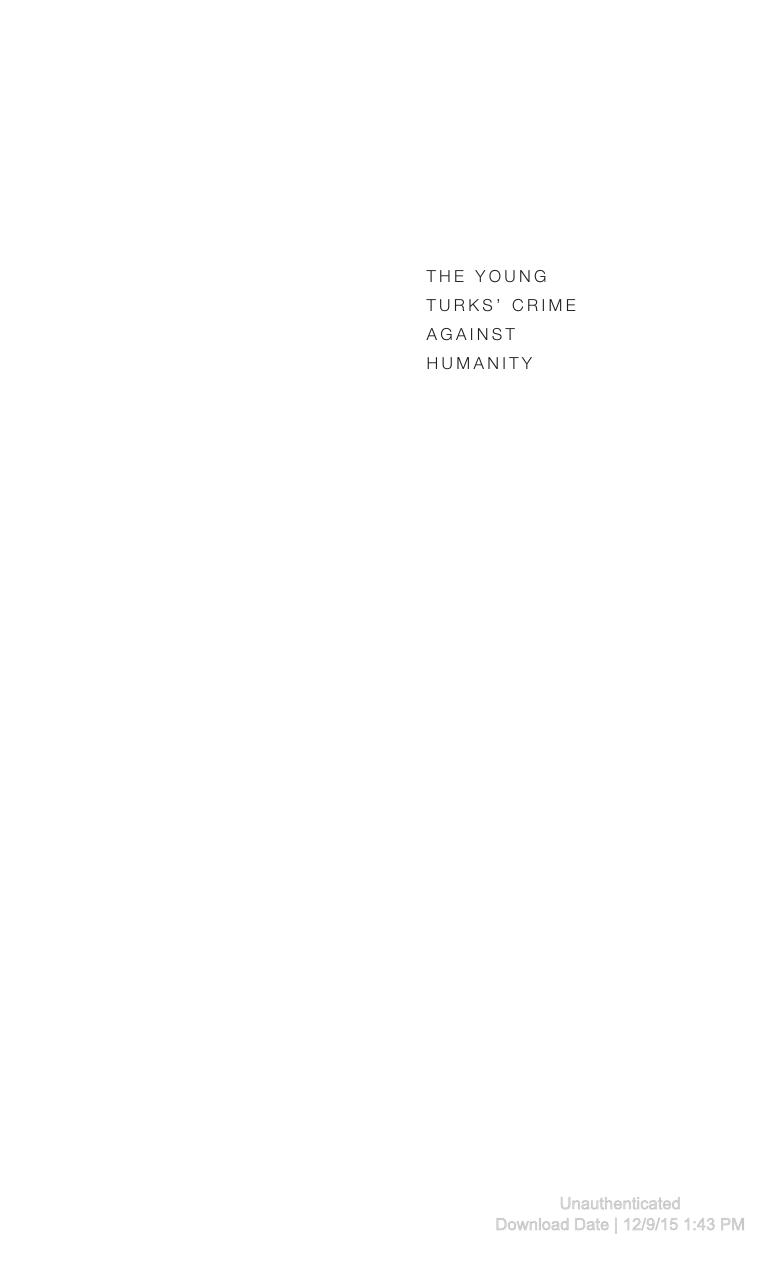 The Young Turks Crime Against Humanity The Armenian Genocide And Ethnic Cleansing In The Ottoman Empire Taner Akam