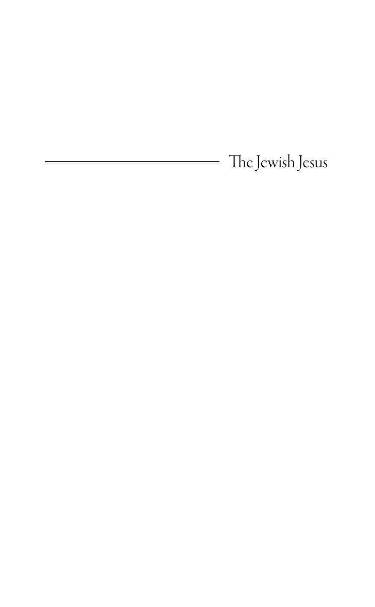 The Jewish Jesus How Judaism And Christianity Shaped Each Other Peter Schfer