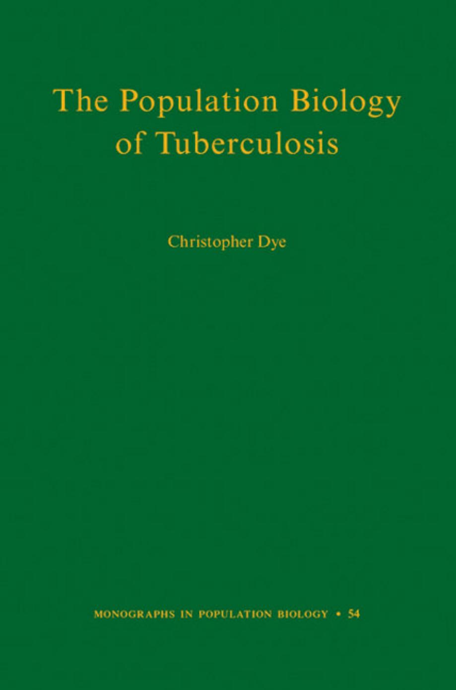 The Population Biology Of Tuberculosis Christopher Dye