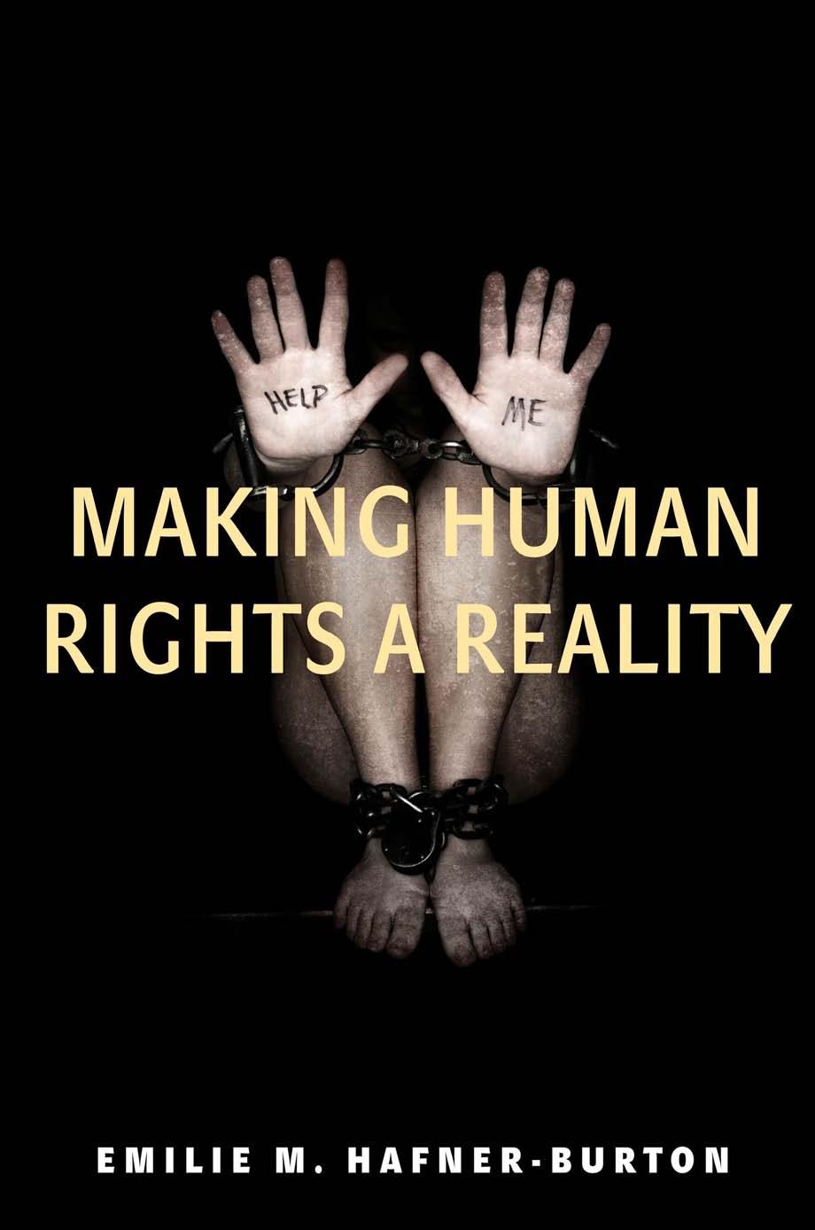Making Human Rights A Reality Emilie Hafnerburton