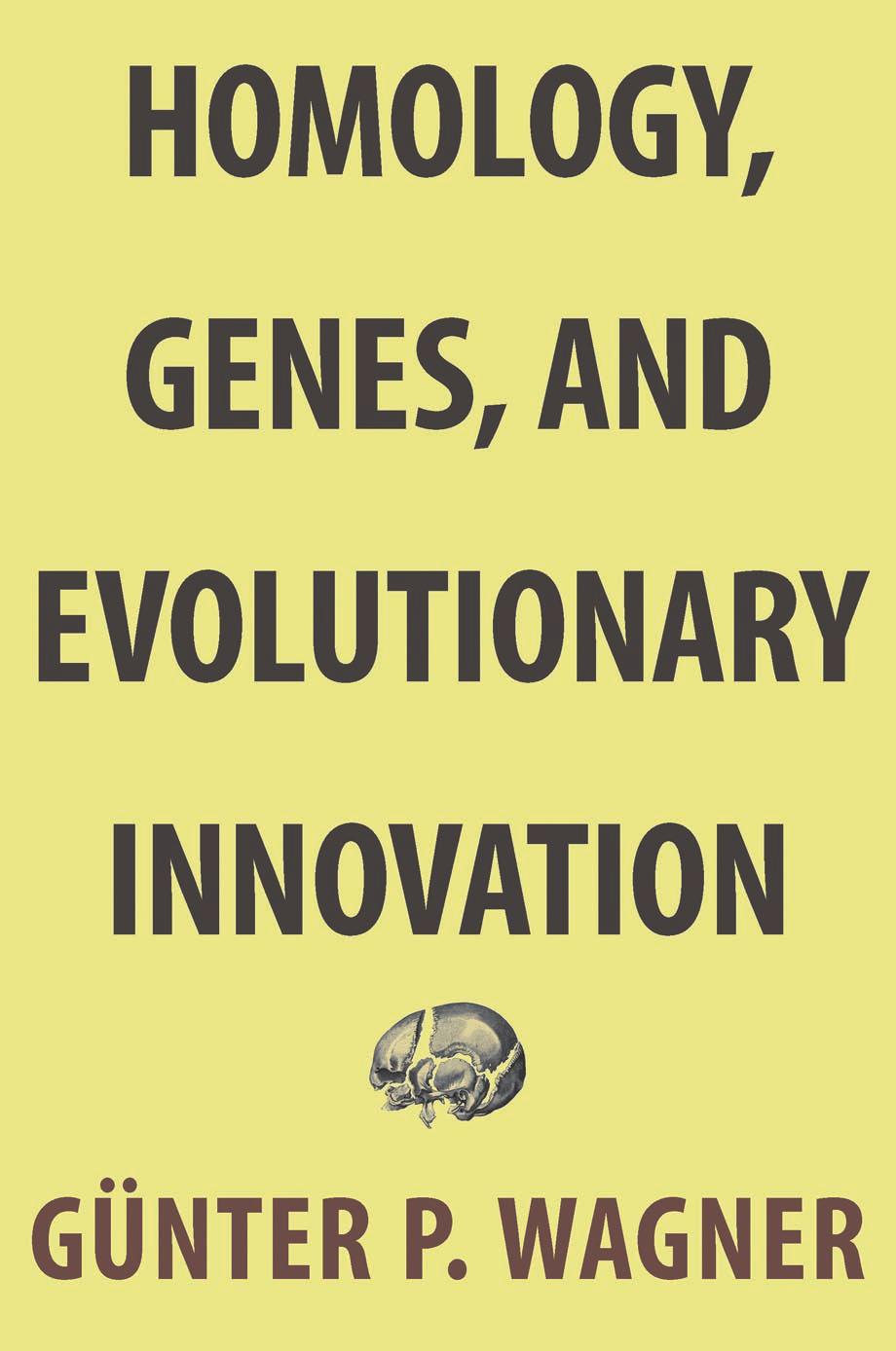 Homology Genes And Evolutionary Innovation Gnter P Wagner