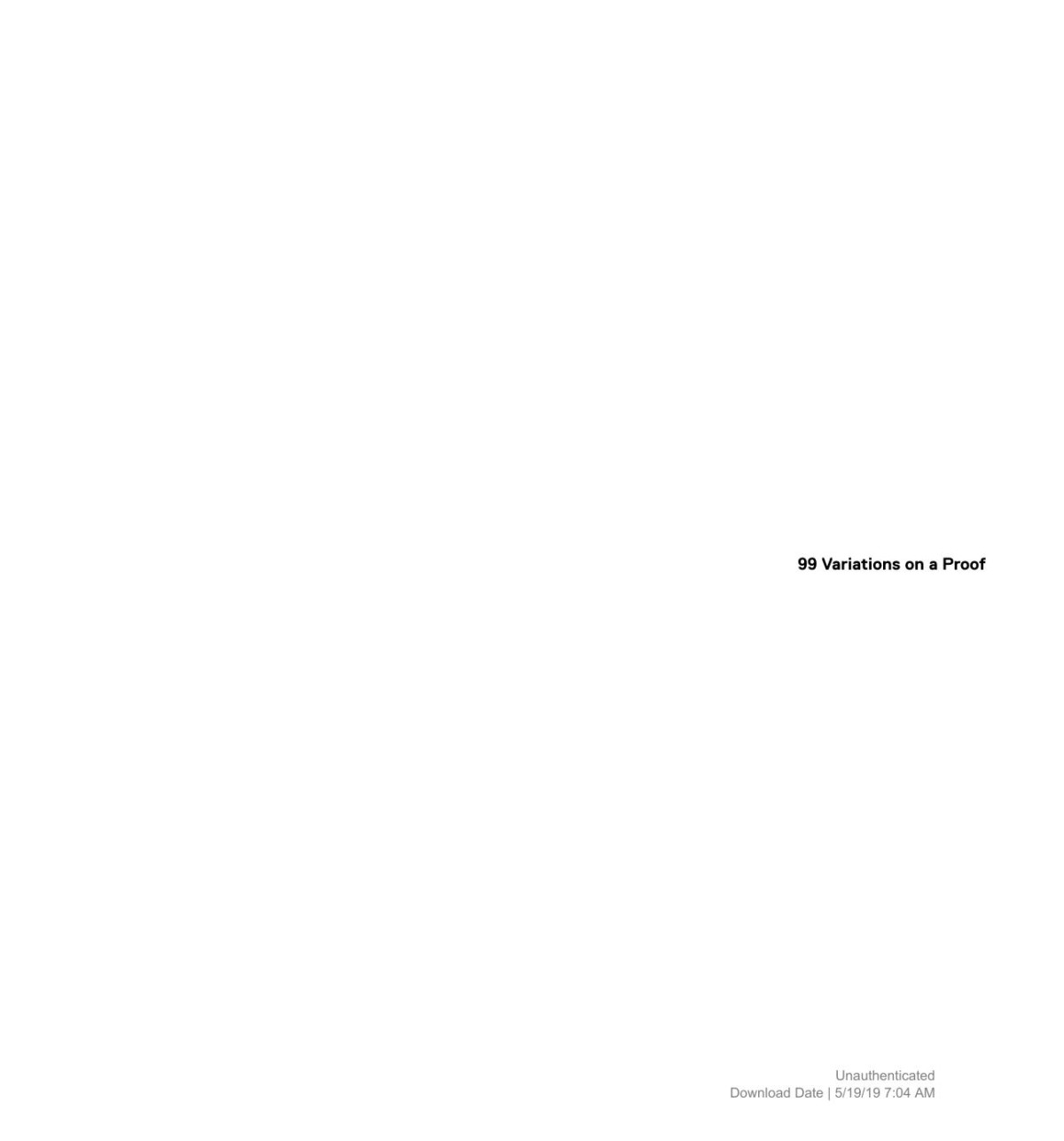 99 Variations On A Proof Philip Ording