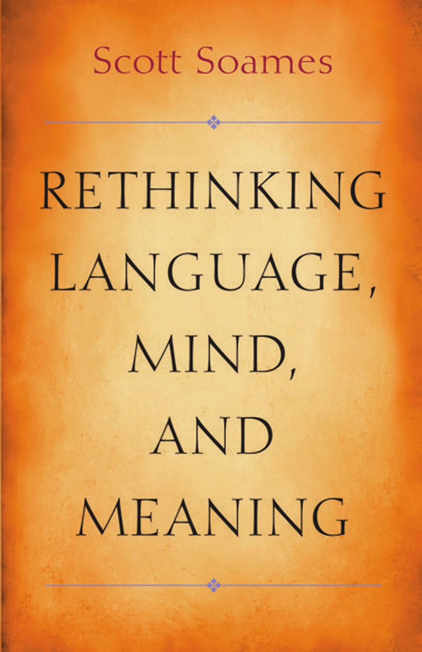 Rethinking Language Mind And Meaning Scott Soames