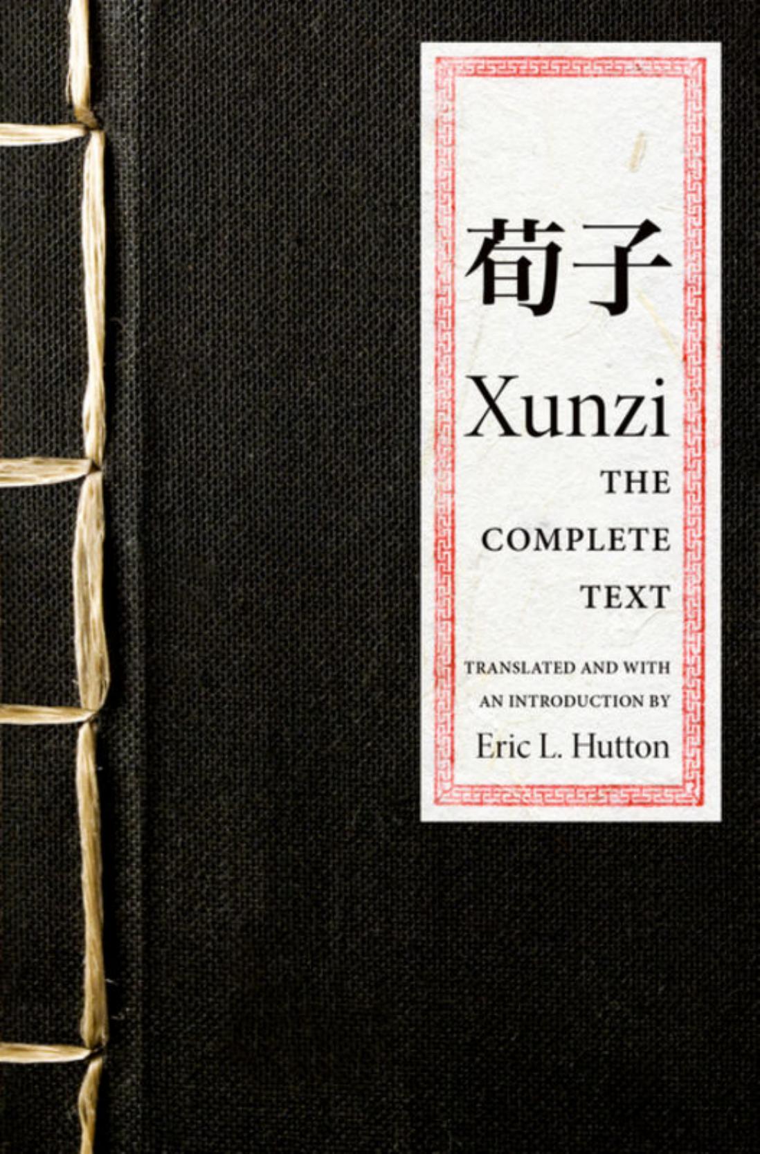 Eric L Hutton Xunzi The Complete Text