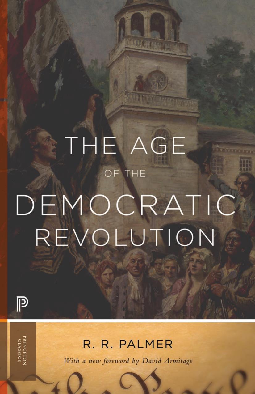 The Age Of The Democratic Revolution R R Palmer