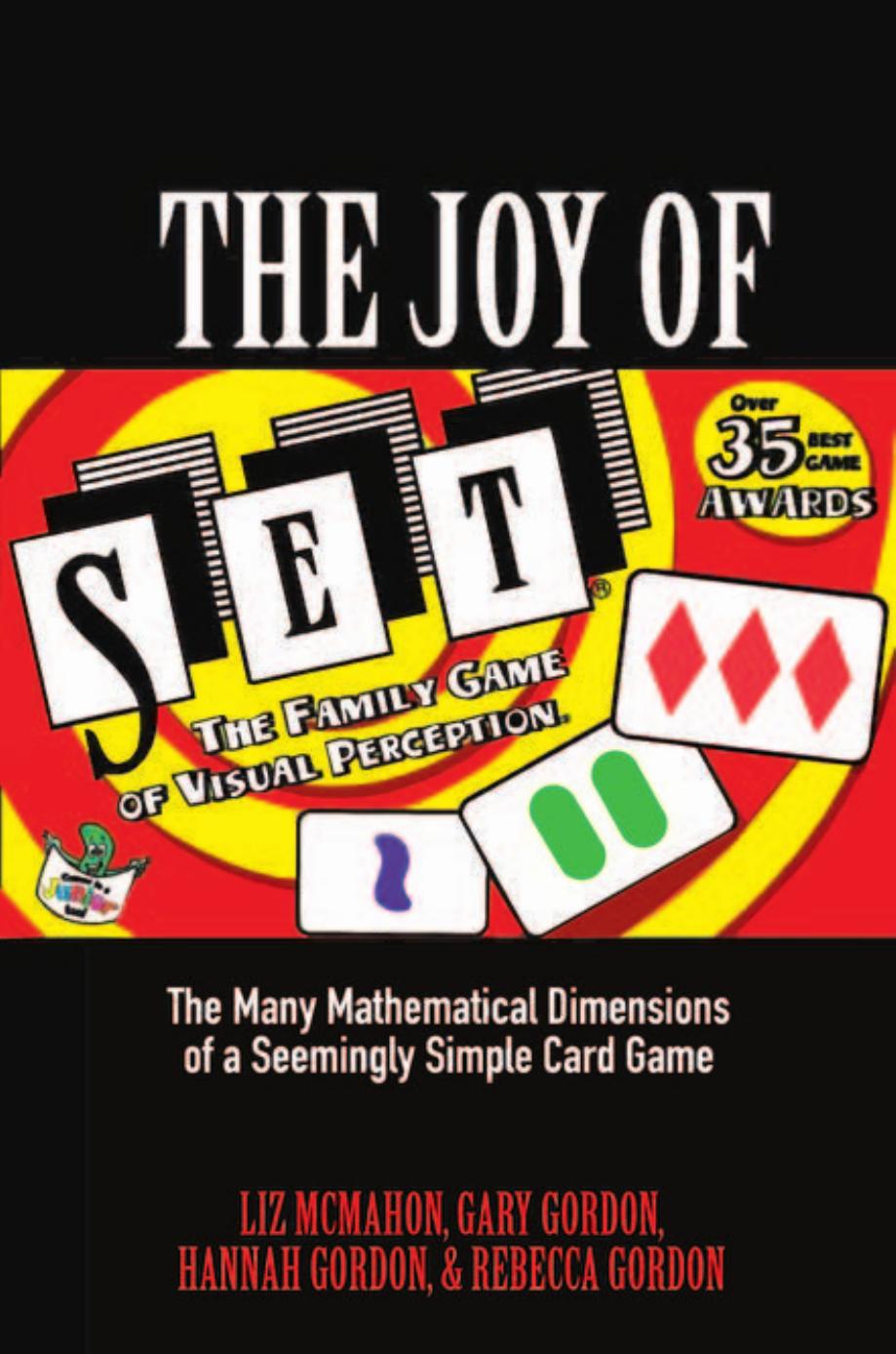 The Joy Of Set The Many Mathematical Dimensions Of A Seemingly Simple Card Game Liz Mcmahon