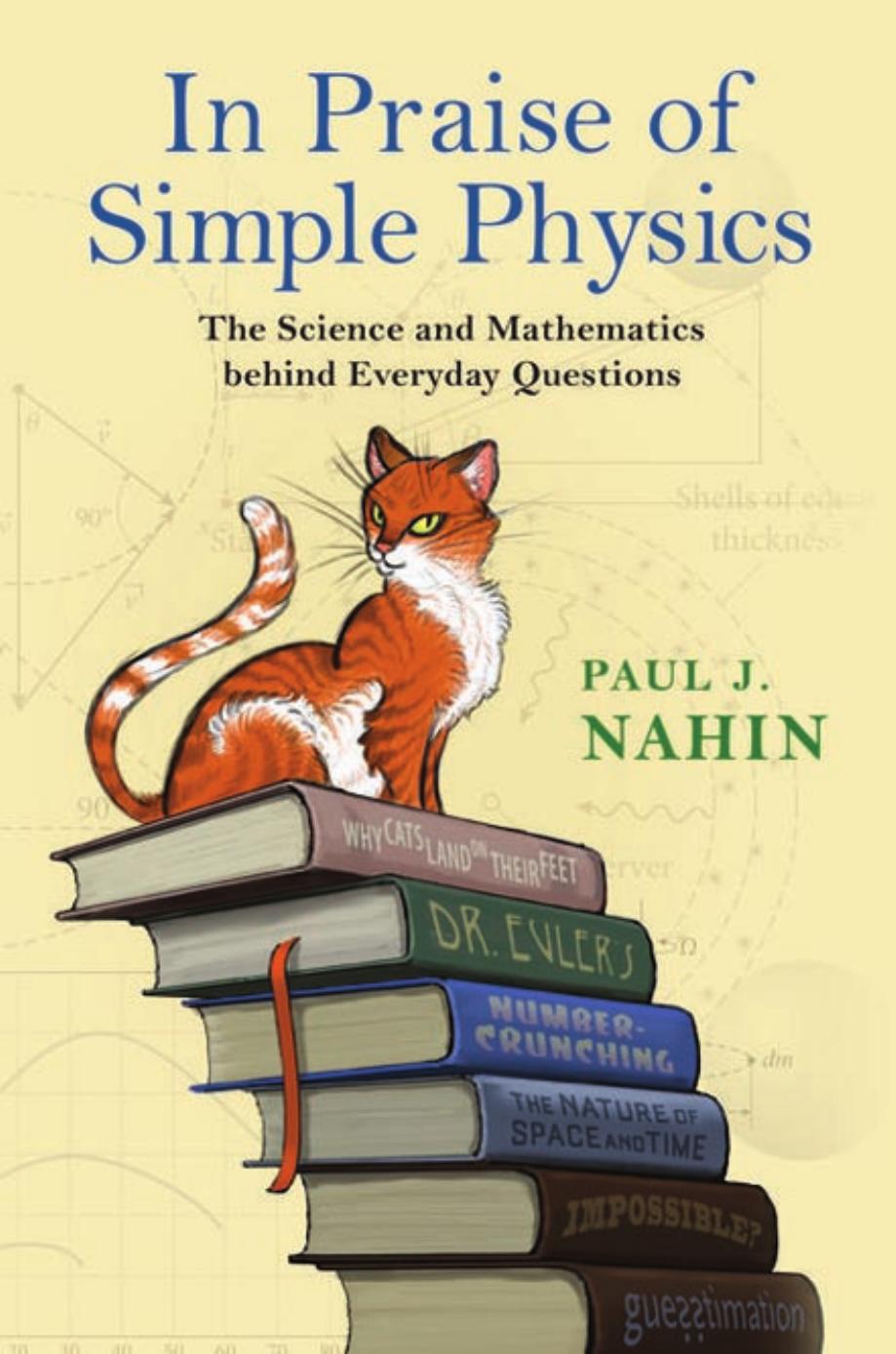 In Praise Of Simple Physics Nahin Paul J