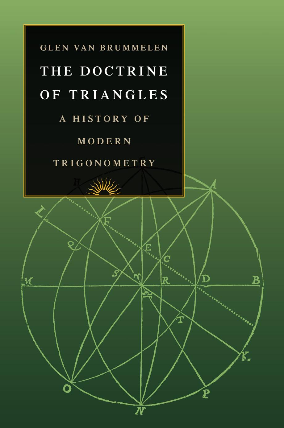 The Doctrine Of Triangles A History Of Modern Trigonometry Glen Van Brummelen