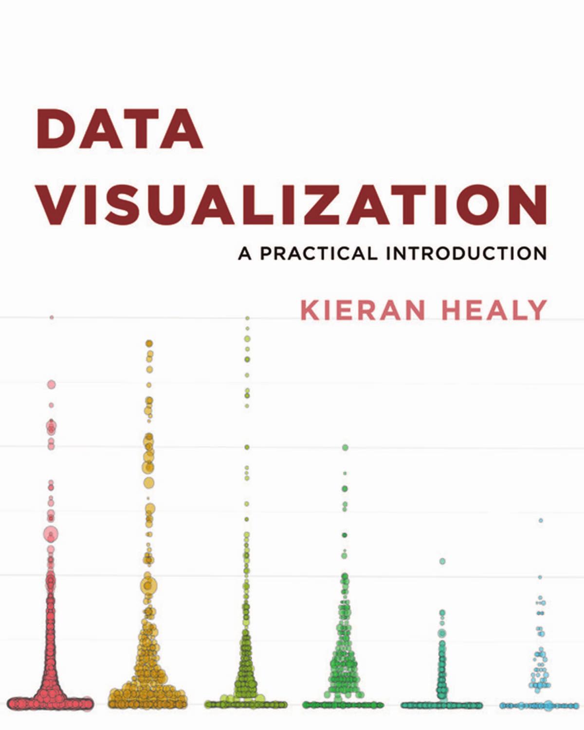 Data Visualization A Practical Introduction Kieran Healy