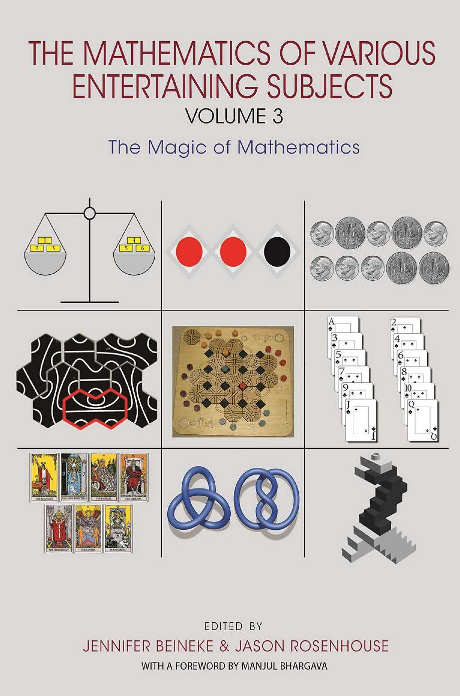 The Mathematics Of Various Entertaining Subjects Volume 3 The Magic Of Mathematics Jennifer Beineke Jason Rosenhouse