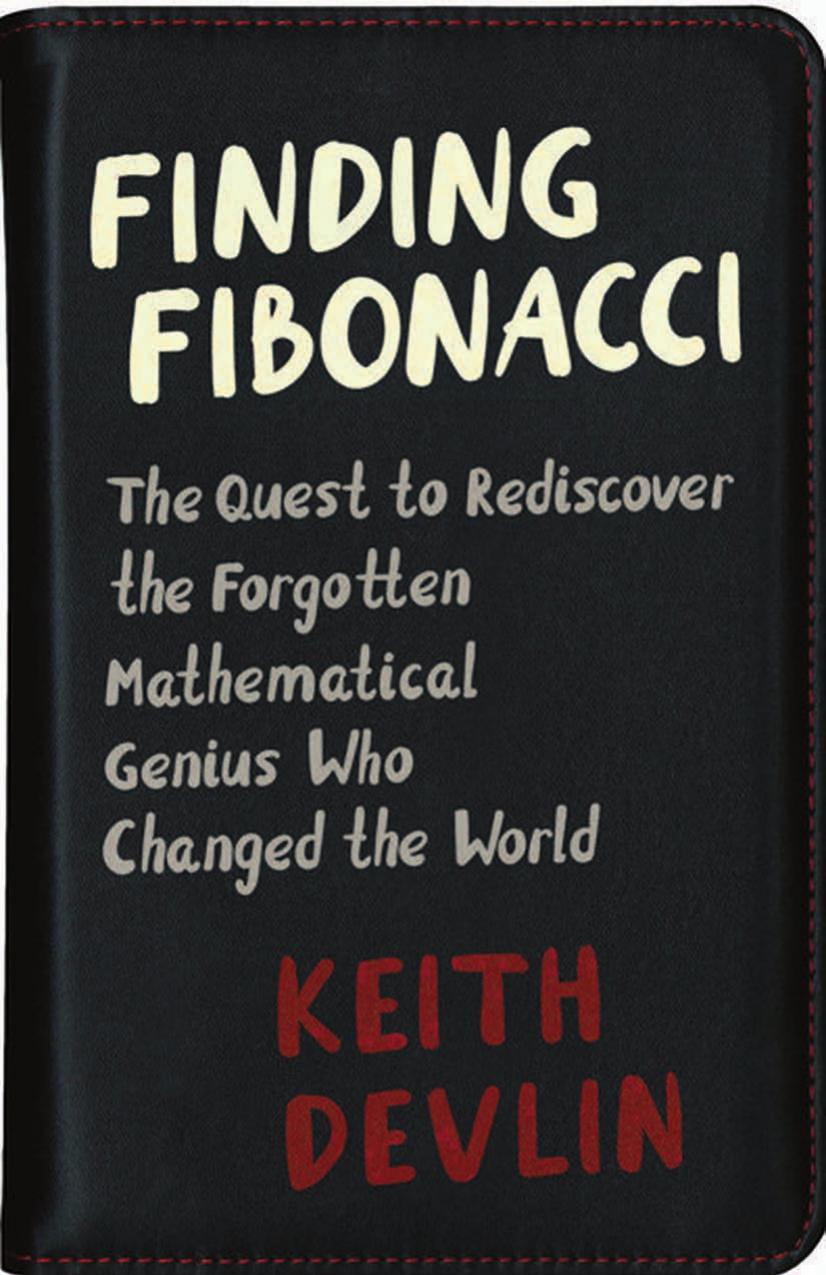 Finding Fibonacci The Quest To Rediscover The Forgotten Mathematical Genius Who Changed The World Keith Devlin