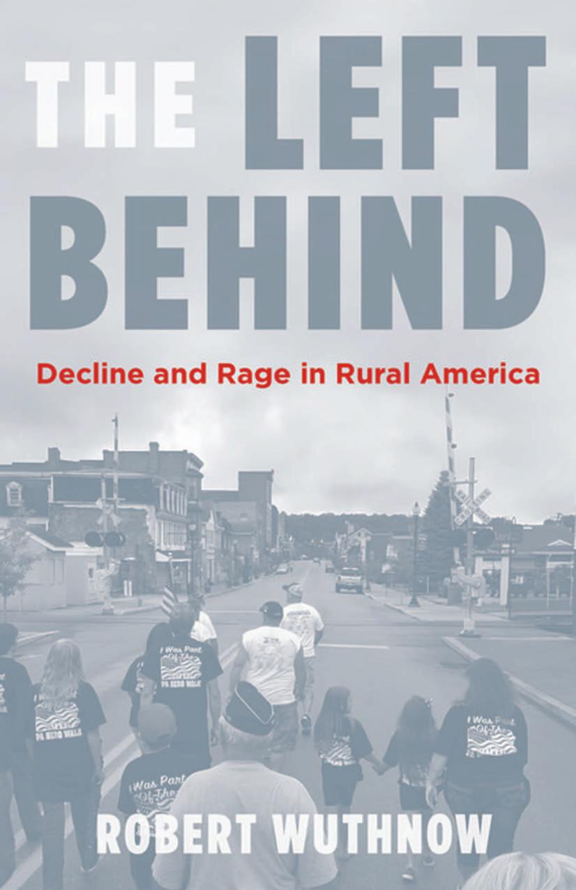 The Left Behind Decline And Rage In Smalltown America Robert Wuthnow