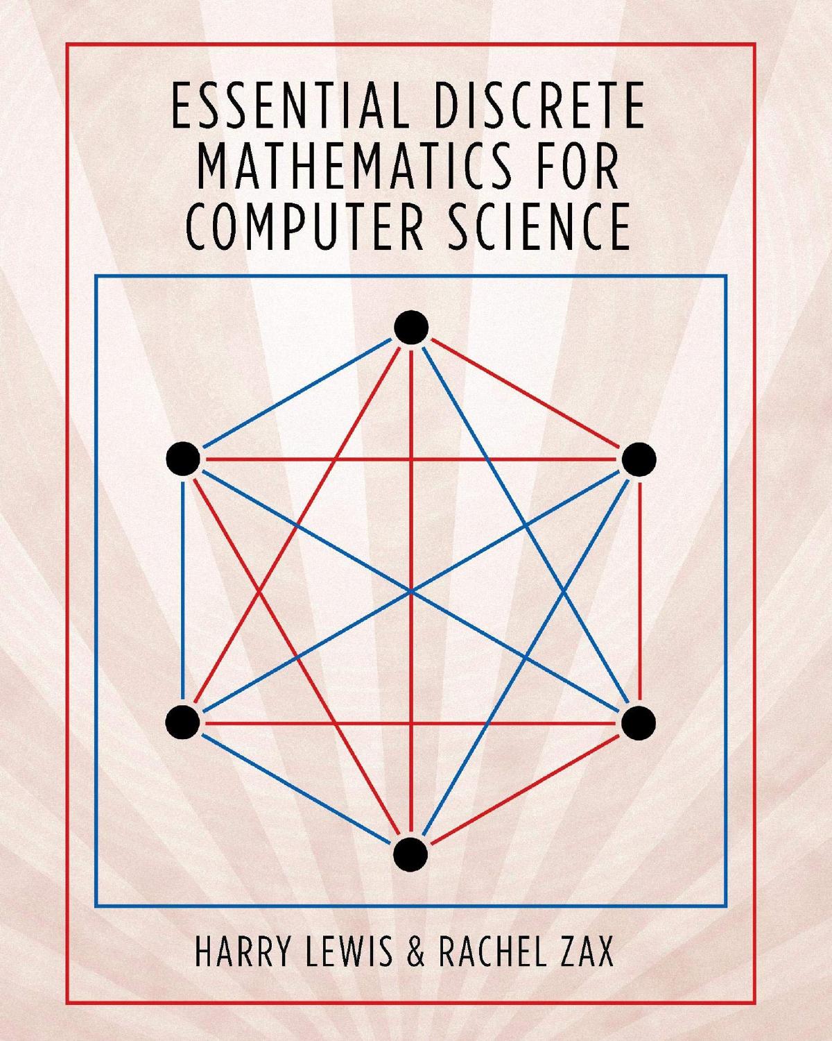 Essential Discrete Mathematics For Computer Science Harry Lewis Rachel Zax