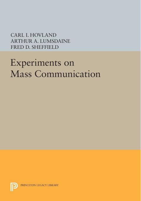 C I Hovland Experiments On Mass Communication