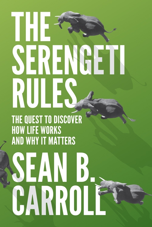 The Serengeti Rules Sean B Carroll