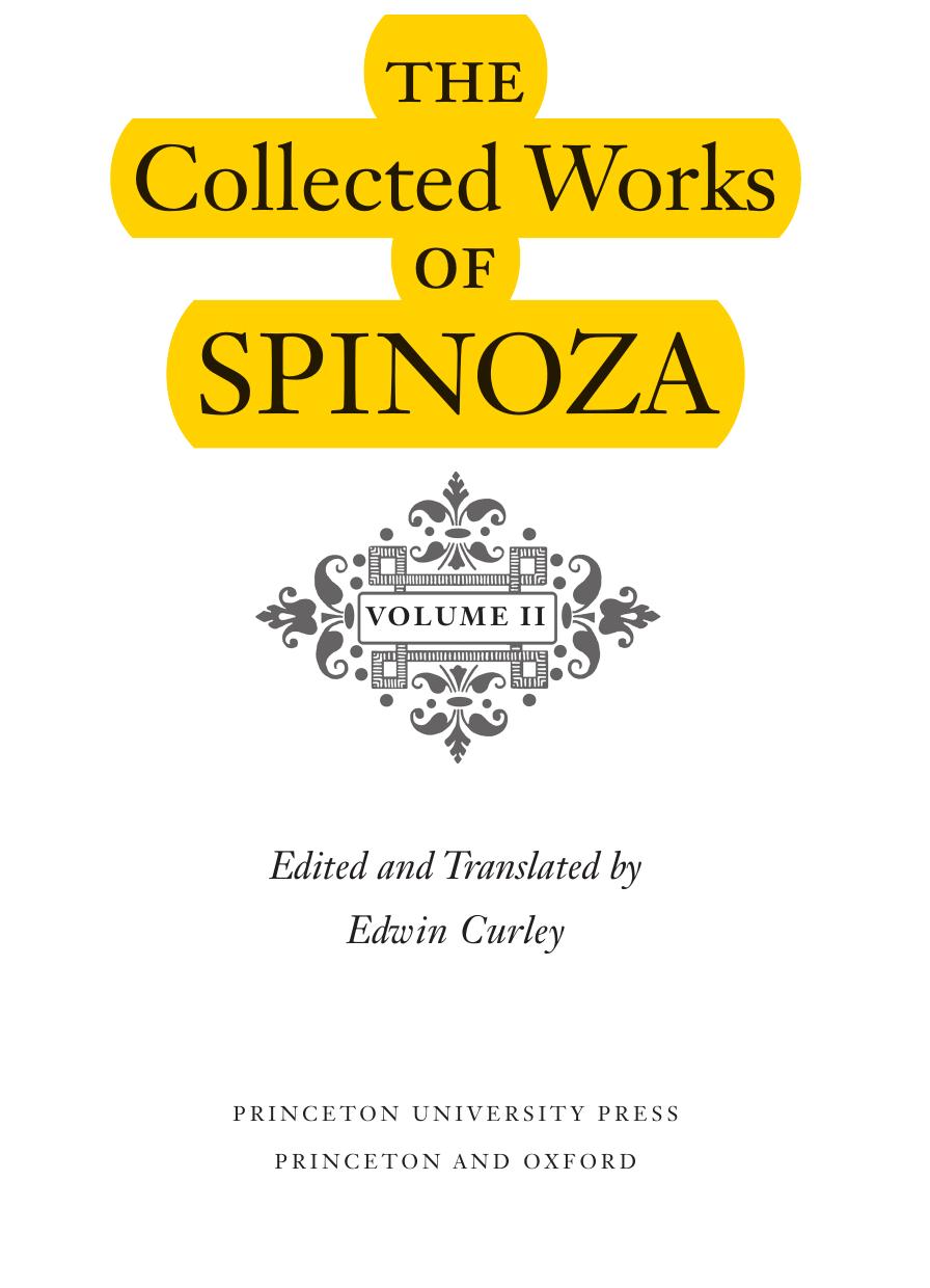 The Collected Works Of Spinoza Benedictus De Spinoza