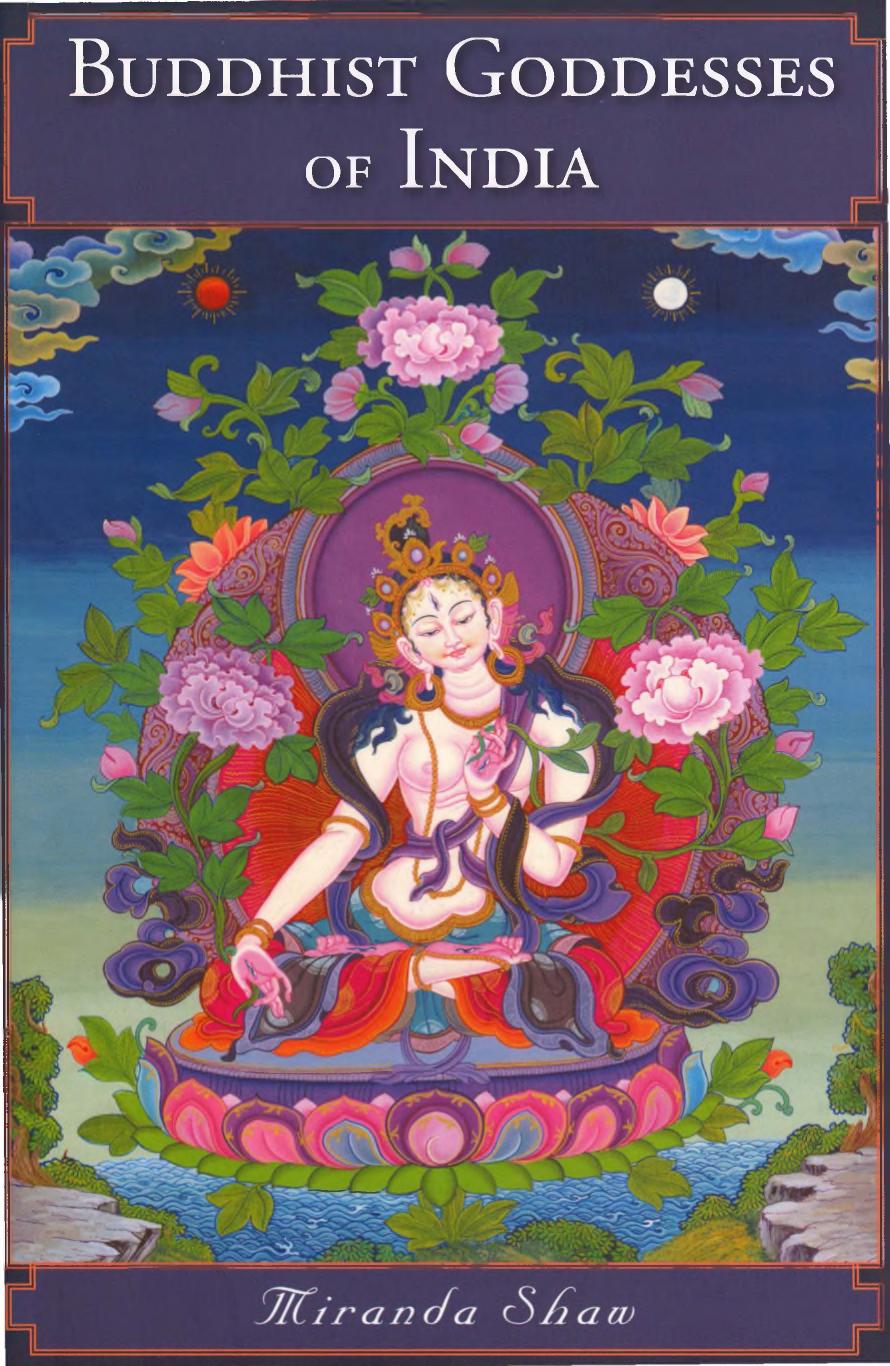 Buddhist Goddesses Of India Miranda Shaw