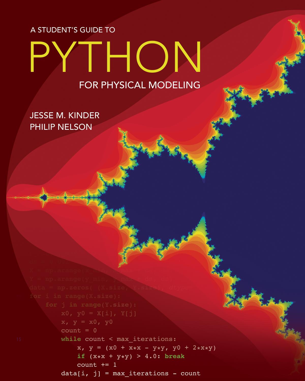 A Students Guide To Python For Physical Modeling Jesse M Kinder Philip Nelson