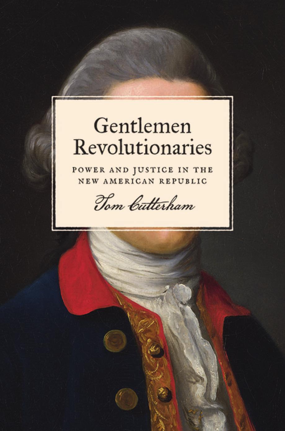 Gentlemen Revolutionaries Cutterham Tom