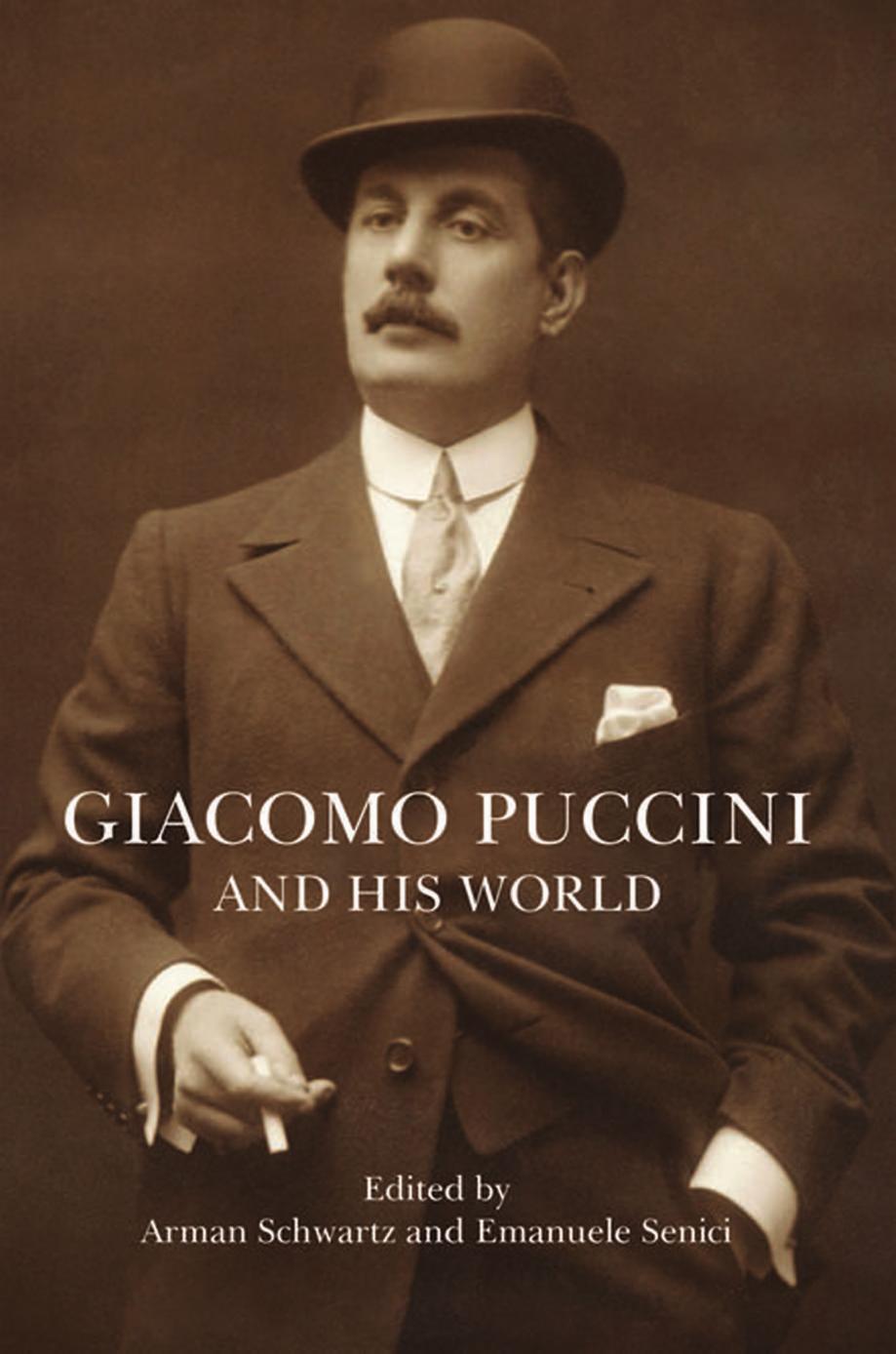 Giacomo Puccini And His World The Bard Music Festival 1st Edition Micaela Baranello