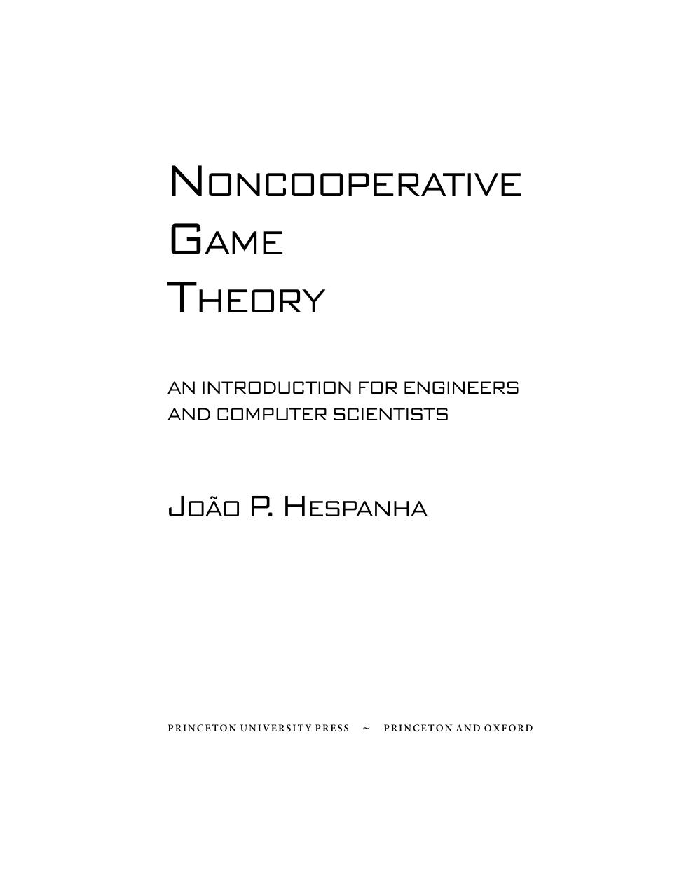 Noncooperative Game Theory An Introduction For Engineers And Computer Scientists Joo P Hespanha