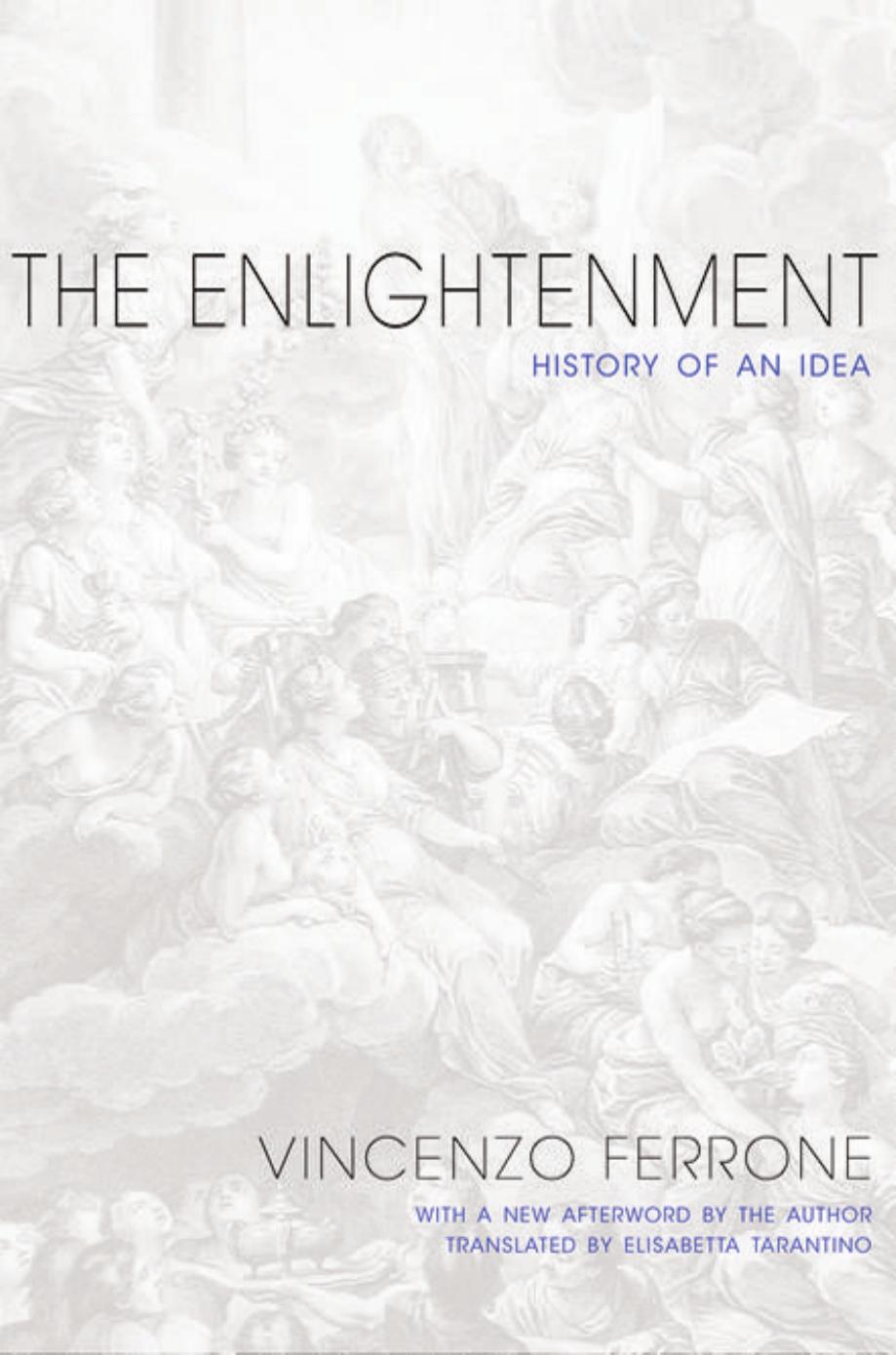 The Enlightenment History Of An Idea Updated Edition Vincenzo Ferrone