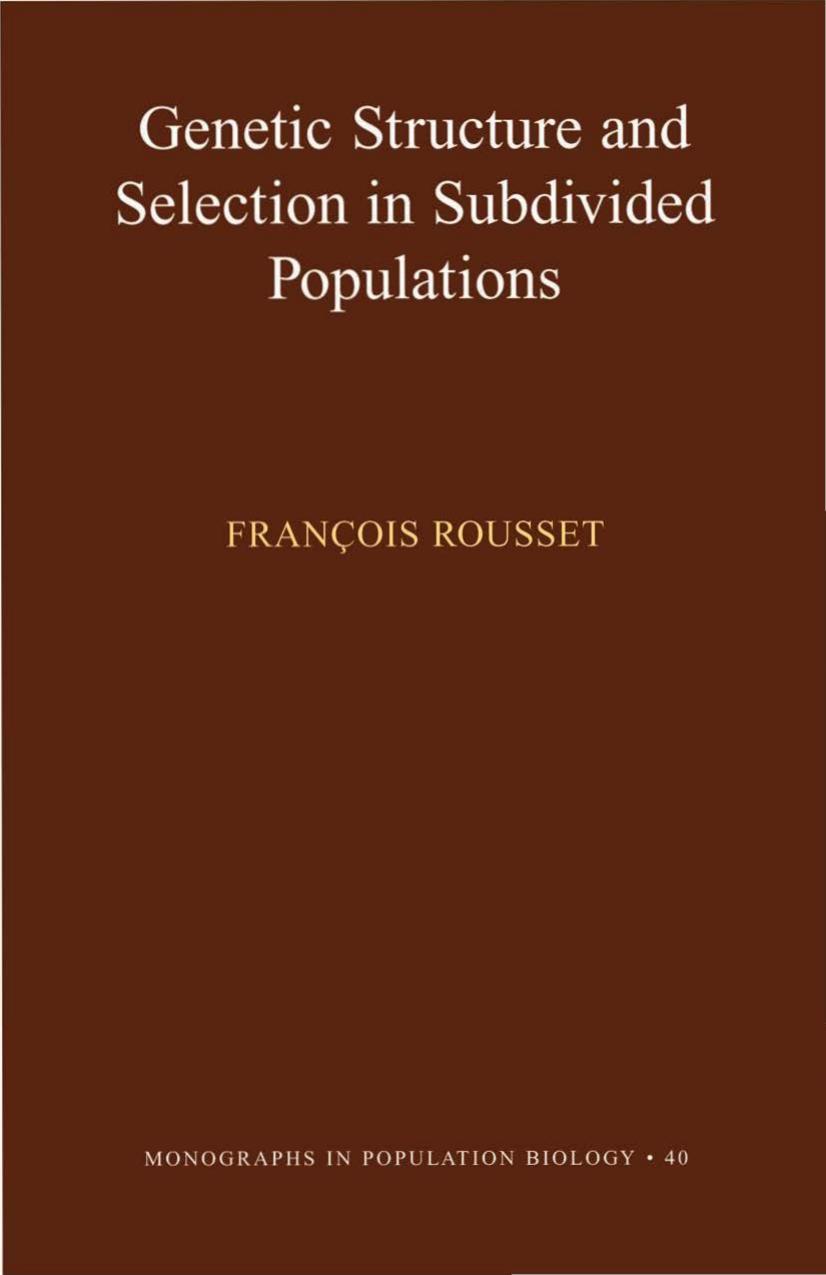 Genetic Structure And Selection In Subdivided Populations Mpb40 Franois Rousset
