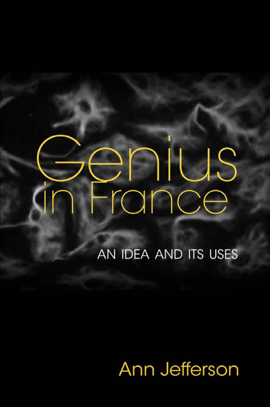 Genius In France An Idea And Its Uses Ann Jefferson