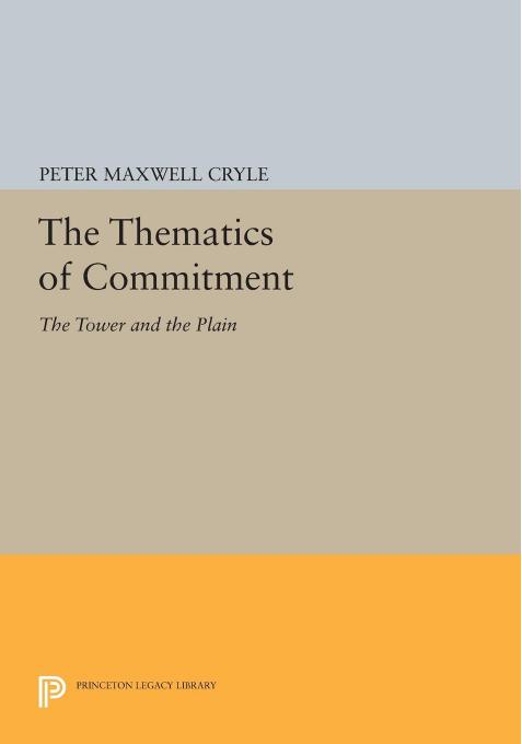 The Thematics Of Commitment The Tower And The Plain Peter Maxwell Cryle