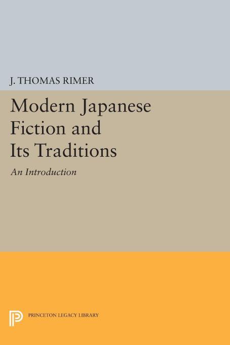 Modern Japanese Fiction And Its Traditions An Introduction J Thomas Rimer