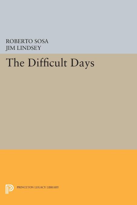 The Difficult Days Roberto Sosa