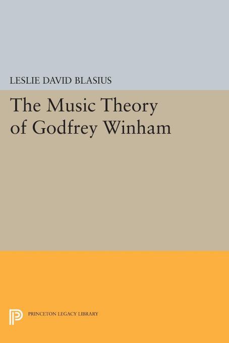 The Music Theory Of Godfrey Winham Leslie David Blasius