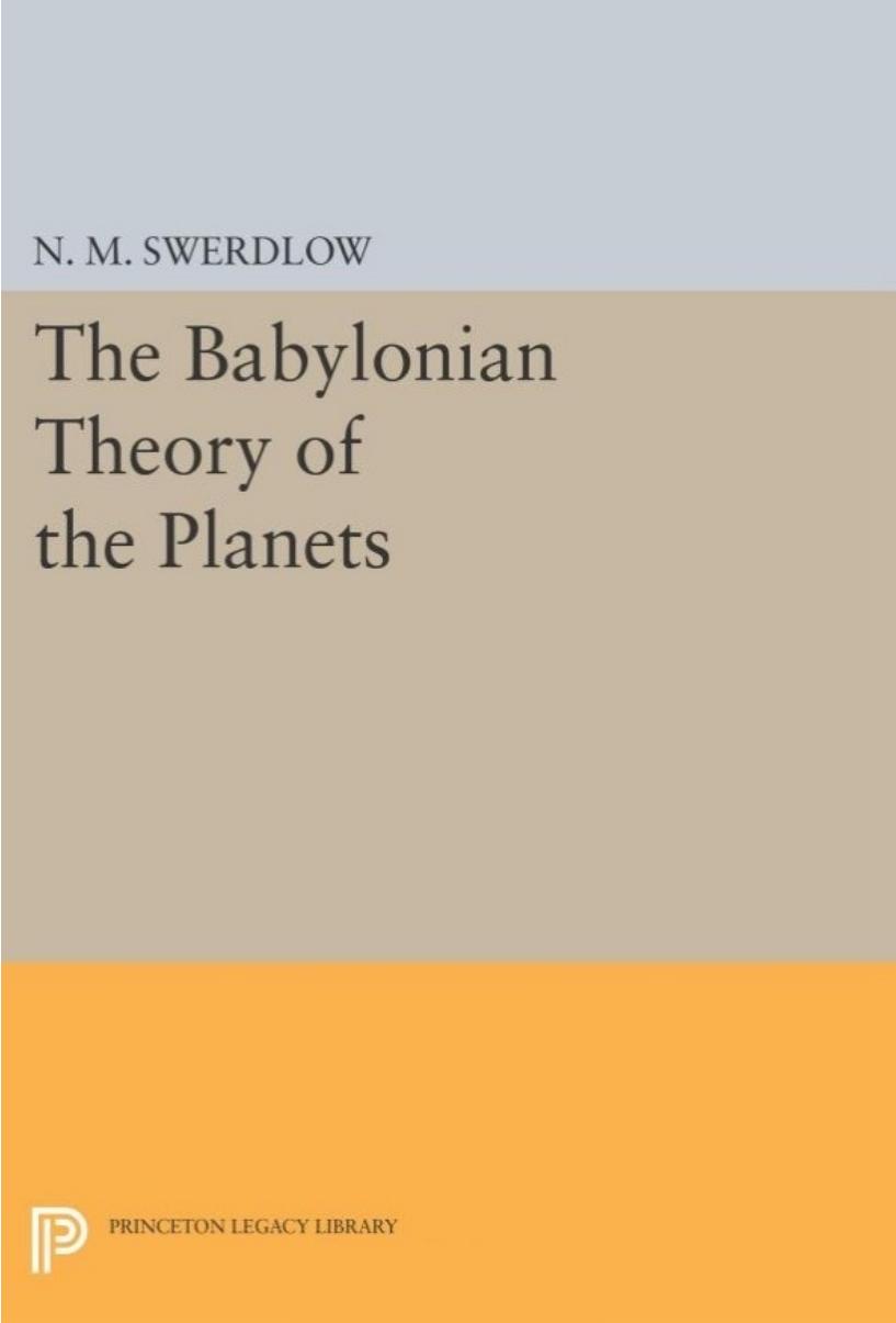 The Babylonian Theory Of The Planets N M Swerdlow