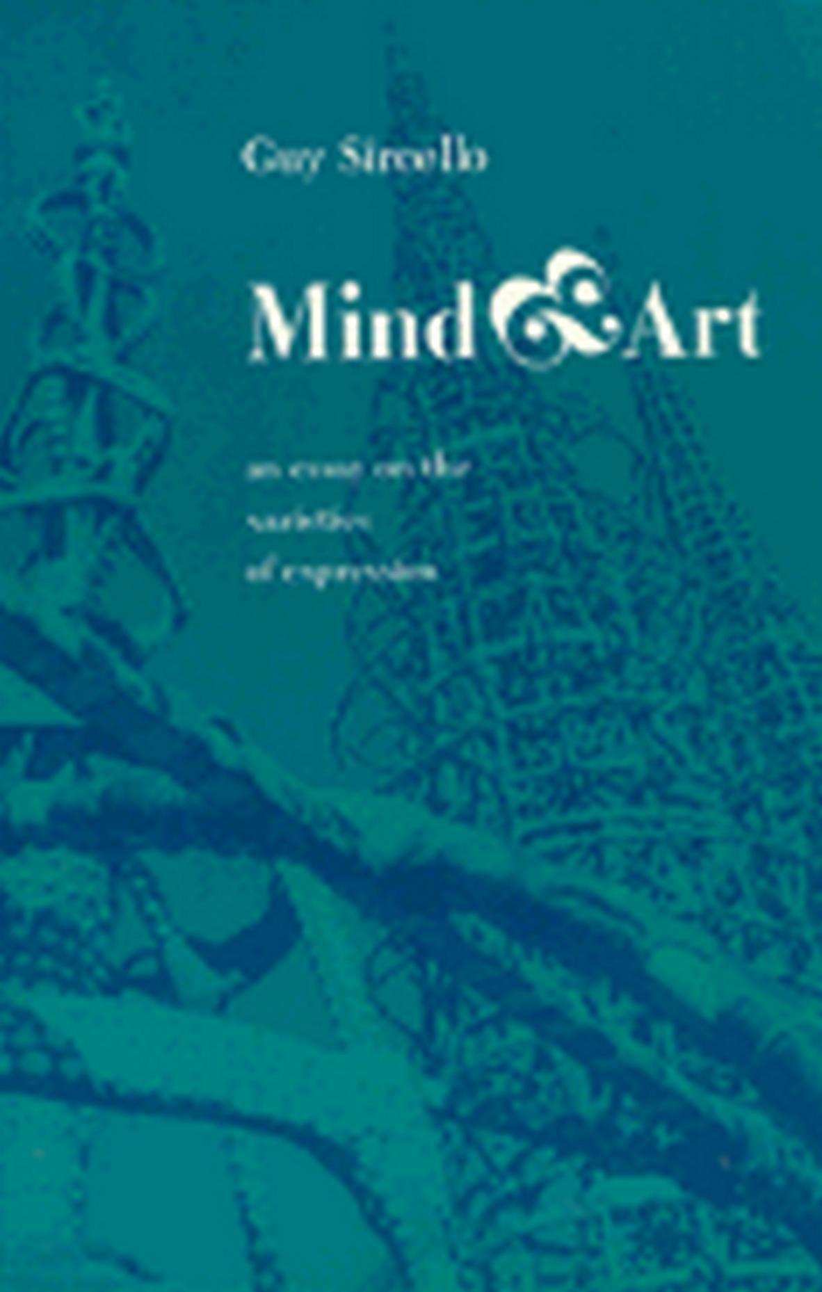 Mind And Art An Essay On The Varieties Of Expression Guy Sircello